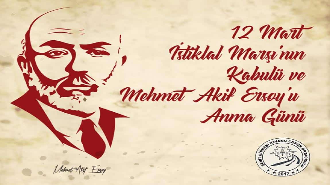  12 Mart İstiklal Marşı'nın Kabulü ve Mehmet Akif Ersoy'u Anma Günü